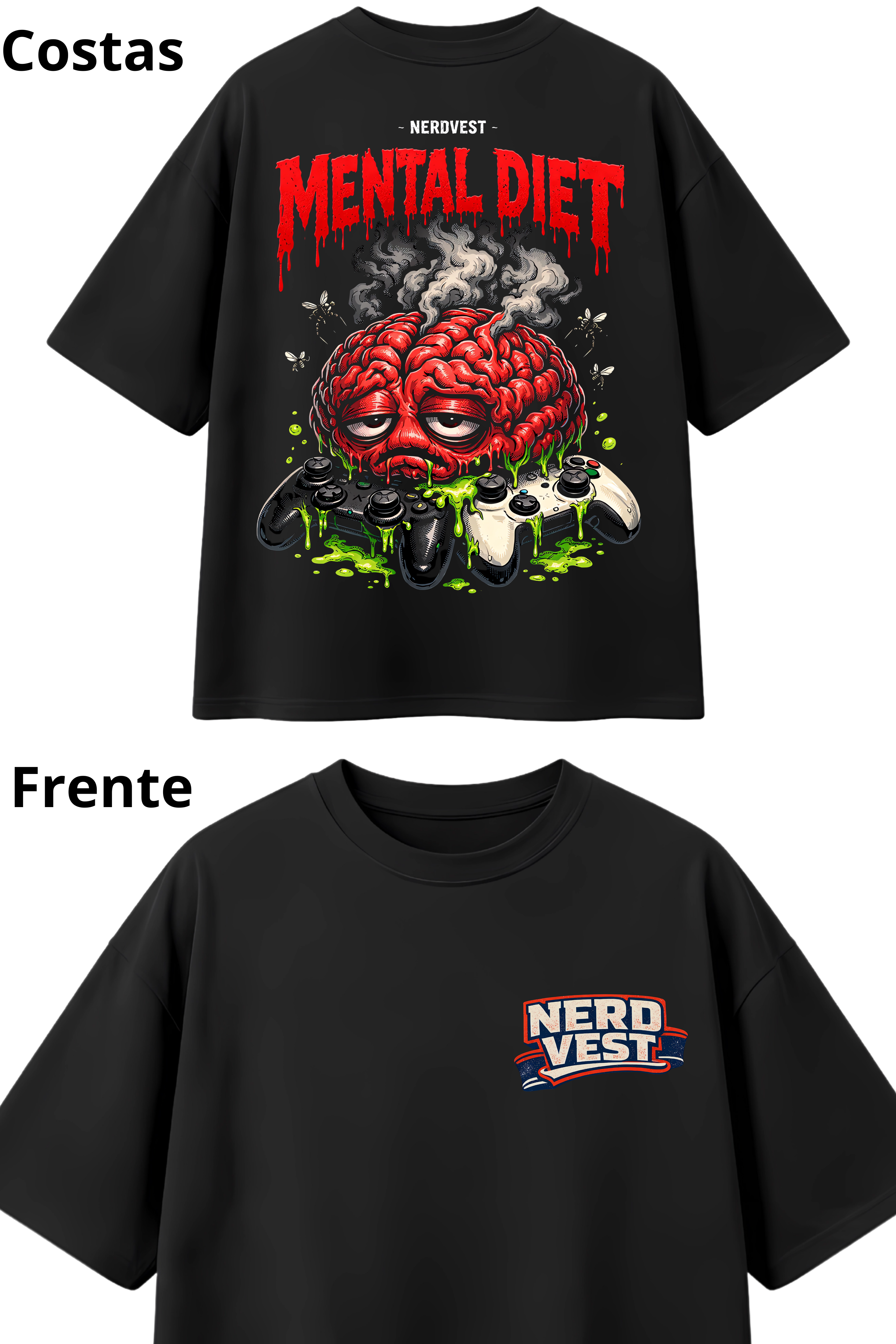 Camiseta Oversized Gamer Cérebro Derretendo - Mental Diet | Nerd Vest